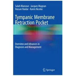 Tympanic Membrane Retraction Pocket, Fachbücher von Salah Mansour, Jacques Magnan, Karen Nicolas, Hassan et al Haidar
