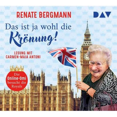 Das ist ja wohl die Krönung! Die Online-Omi besucht die Royals - Renate Bergmann, CD, 9783742429483