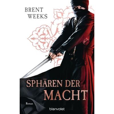 Sphären der Macht, Taschenbuch von Brent Weeks, Blanvalet, 978-3-7341-6029-5