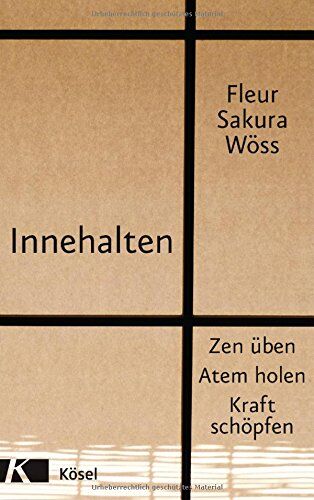 Wöss, Fleur Sakura - Innehalten: Zen üben - Atem holen - Kraft schöpfen - Preis vom 30.09.2026 22:30:23 h