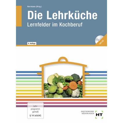 Die Lehrküche, Lernfelder im Kochberuf, Taschenbuch von F. Jürgen Herrmann,Dieter Nothnagel,Thea Nothnagel, Pfanneberg, 978-3-8057-0916-3