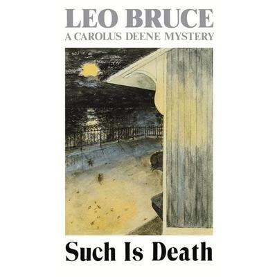 Such Is Death, Taschenbuch von Leo Bruce, Chicago Review Press, 978-0-89733-160-9