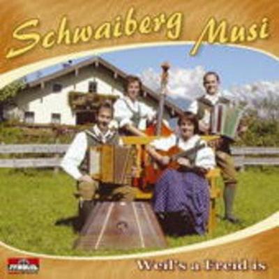 Weils A Freid Is - Schwaiberg Musi, CD
