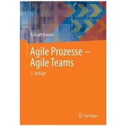 Agile Prozesse – Agile Teams, Fachbücher von Eckhart Hanser