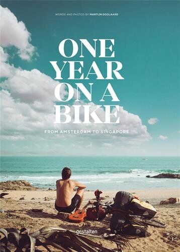 Martijn Doorlard - One Year on a Bike: From Amsterdam to Singapore - Preis vom 12.10.2026 11:37:12 h