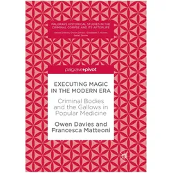 Executing Magic in the Modern Era, Fachbücher von Owen Davies, Francesca Matteoni