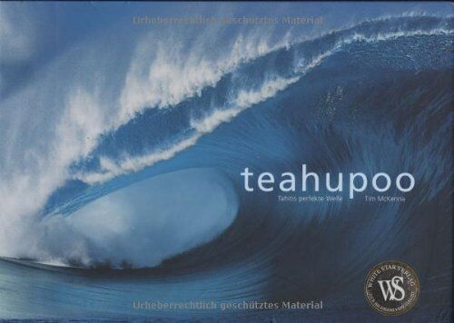 Tim McKenna - Teahupoo: Tahitis perfekte Welle (Länder, Reisen, Abenteuer) - Preis vom 05.10.2026 03:47:11 h