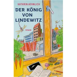 Der König von Lindewitz, Belletristik von Kathrin Aehnlich