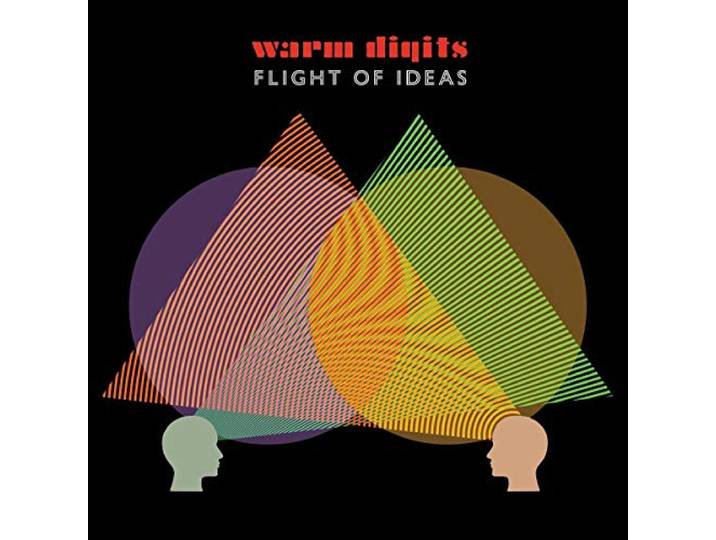 Warm Digits - Flight Of Ideas
