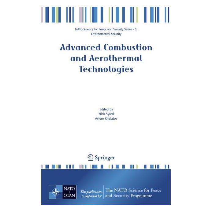 Springer Advanced Combustion and Aerothermal Technologies (Englisch, Hardcover, Artem Khalatov, Nick Syred) (9781402065132)