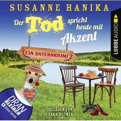 Der Tod spricht heute mit Akzent - Ein Bayernkrimi - Sofia und die Hirschgrund-Morde, Teil 15 - Susanne Hanika, Audio, 9783754003404