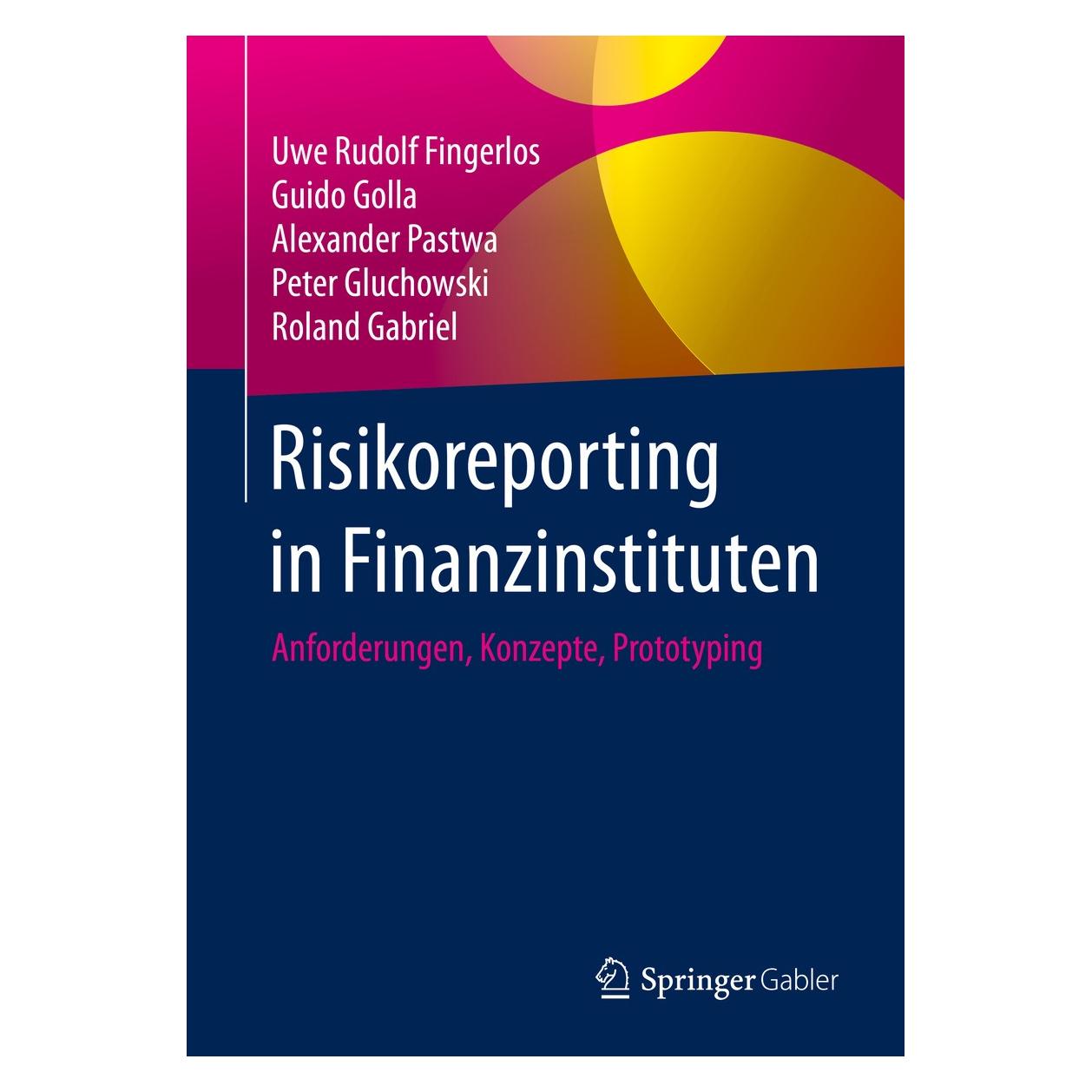 Springer Pastwa:Risiko-Reporting in Finanzinstit (Deutsch, Hardcover, Alexander Pastwa, Guido Golla, Peter Gluchowski, Roland Gabriel, Uwe Rudolf Fingerlos) (9783658284398)