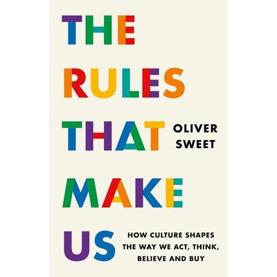 The Rules That Make Us, Taschenbuch von Oliver Sweet, Headline, 978-1-03-541747-6
