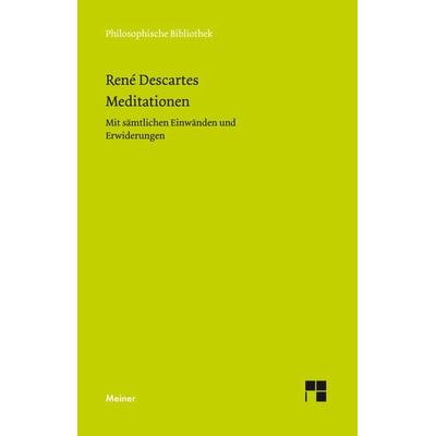 Meditationen, Taschenbuch von Rene Descartes, Meiner, F, 978-3-7873-2195-7