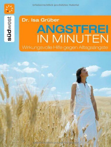Isa Grüber - Angstfrei in Minuten: Wirkungsvolle Hilfe gegen Alltagsängste - Preis vom 05.10.2026 03:47:11 h