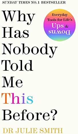 Smith, Dr. Julie - Why Has Nobody Told Me This Before?: The No 1 Sunday Times bestseller - Preis vom 10.10.2026 11:48:34 h