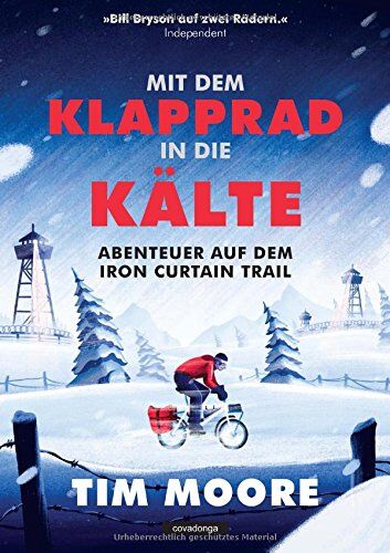 Tim Moore - Mit dem Klapprad in die Kälte: Abenteuer auf dem Iron Curtain Trail - Preis vom 11.10.2026 15:43:13 h
