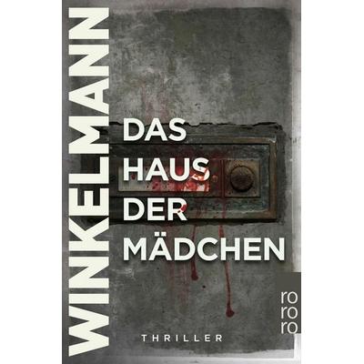 Das Haus der Mädchen, Taschenbuch von Andreas Winkelmann, Rowohlt Taschenbuch, 978-3-499-27516-6