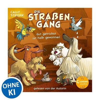 Die Straßengäng (Band 2) - Gut getrickst ist halb gewonnen - Cally Stronk, Audio, 9783689580216