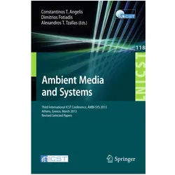 Ambient Media and Systems, Fachbücher von Dimitros Fotiadis, Constantinos T. Angelis, Alexandros T. Tzallas