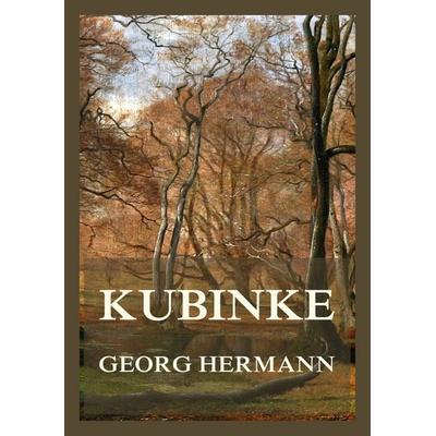 Kubinke, Taschenbuch von Georg Hermann, Jazzybee Verlag, 978-3-9886877-1-5