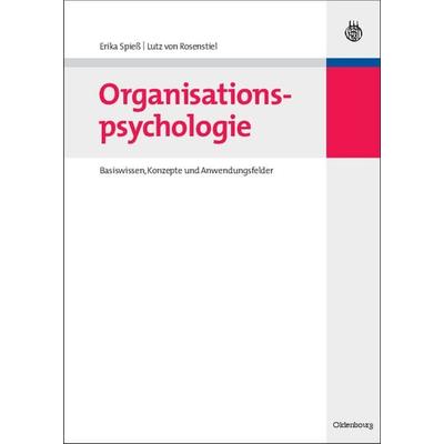Organisationspsychologie, Gebundene Ausgabe von Erika Spiess,Lutz Rosenstiel, De Gruyter, 978-3-486-58339-7