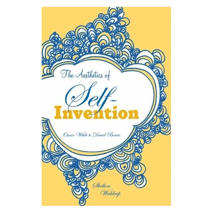 University Of Minnesota Aesthetics of Self-Invention (Englisch, Shelton Waldrep) (46154427)