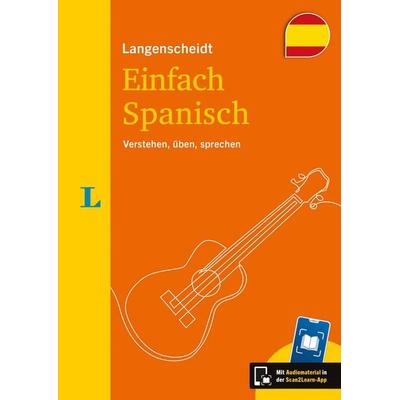 Langenscheidt Einfach Spanisch, Taschenbuch von , Langenscheidt bei PONS Langenscheidt GmbH, 978-3-12-563671-2