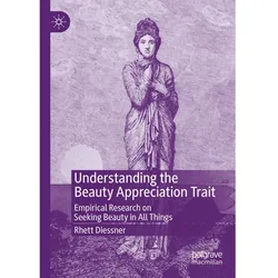 Understanding the Beauty Appreciation Trait, Sachbücher von Rhett Diessner