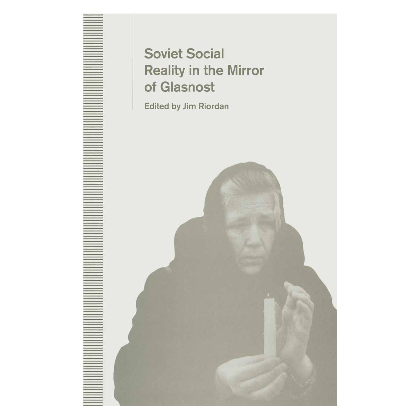 Palgrave Macmillan Uk Soviet Social Reality in the Mirror of Glasnost (Englisch, Hardcover, Jim Riordan) (9780333569665)