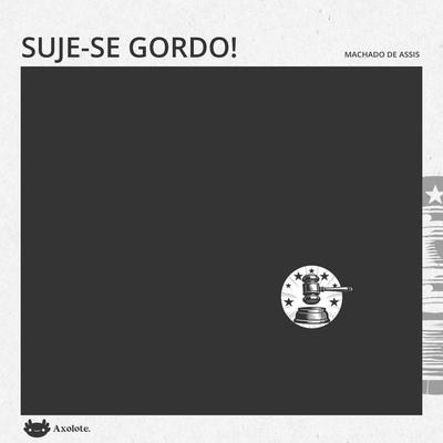 Suje-se o gordo - João do Rio, Audio, 9786560211339