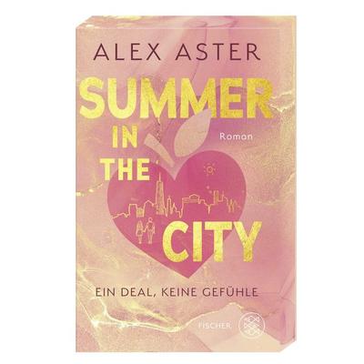 Summer in the City, Paperback von Alex Aster, Fischer Taschenbuch Verlag