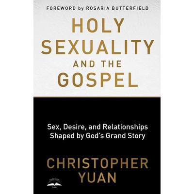 Holy Sexuality and the Gospel, Taschenbuch von Christopher Yuan, Crown Publishing Group, 978-0-7352-9091-4