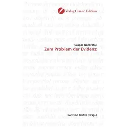 Zum Problem der Evidenz, Fachbücher von Caspar Isenkrahe