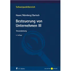 Besteuerung von Unternehmen III, Fachbücher von Florian Haase, Philip Nürnberg, Gerrit Bartsch
