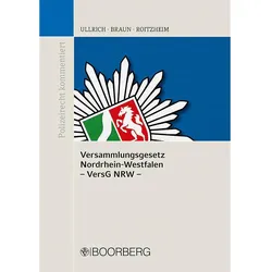 Versammlungsgesetz Nordrhein-Westfalen (VersG NRW), Fachbücher von Frank Braun, Peter Roitzheim, Norbert Ullrich
