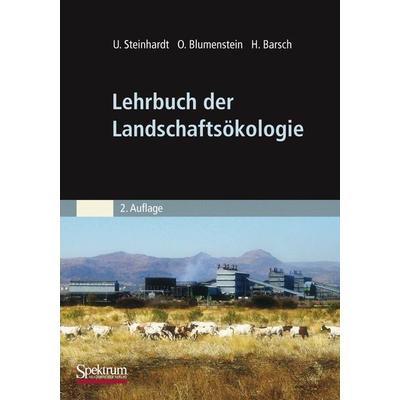 Lehrbuch der Landschaftsökologie, Taschenbuch von Uta Steinhardt,Oswald Blumenstein,Heiner Barsch, Spektrum der Wissenschaft, 978-3-8274-2396-2