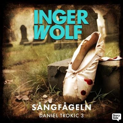 Sångfågeln - Inger Wolf, Audio, 9789180611923
