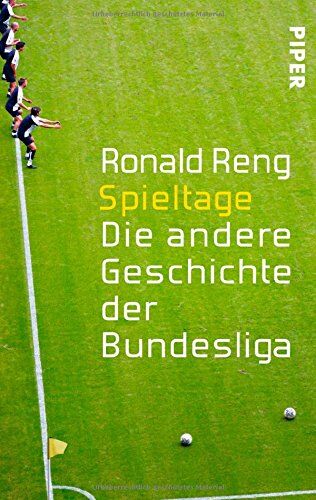 Ronald Reng - Spieltage: Die andere Geschichte der Bundesliga - Preis vom 11.10.2026 15:43:13 h