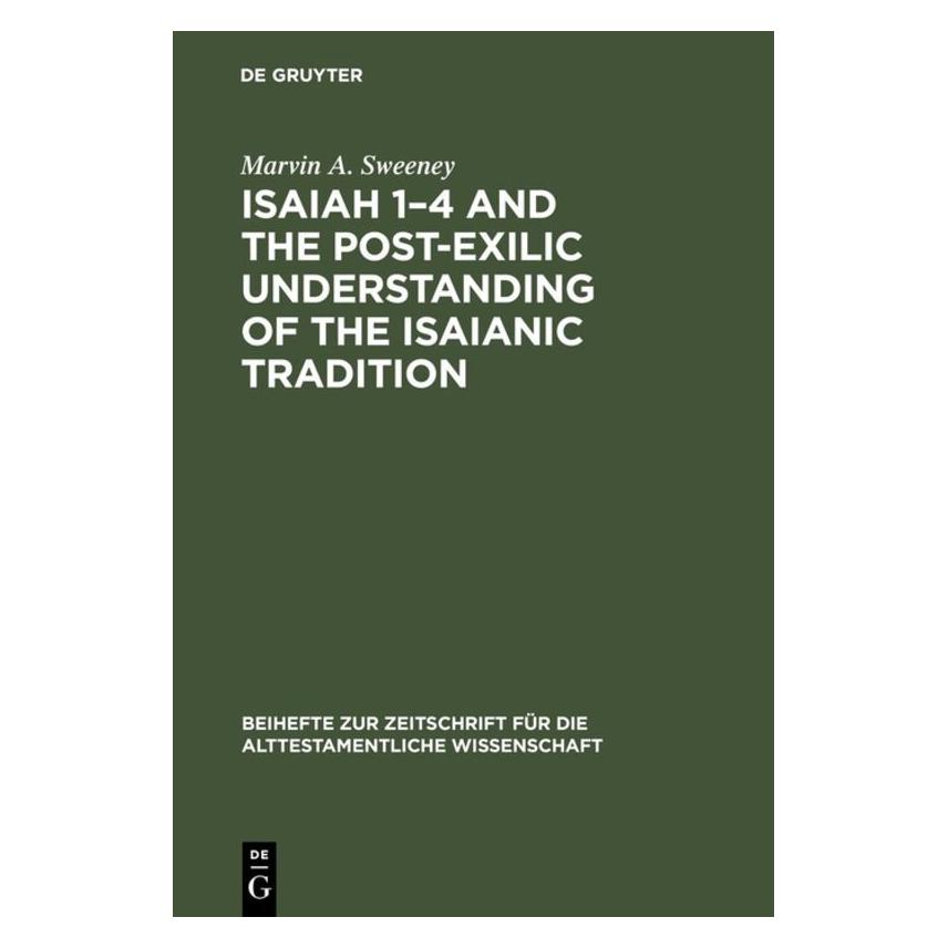 De Gruyter Sweeney:Isaiah 1-4 and the Post-Exilic (Englisch, Hardcover, Marvin A. Sweeney) (67765430)