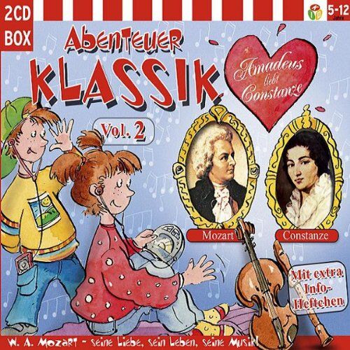 Lieder & Geschichten - Abenteuer Klassik 2: Amadeus liebt Constanze - Preis vom 11.10.2026 15:43:13 h