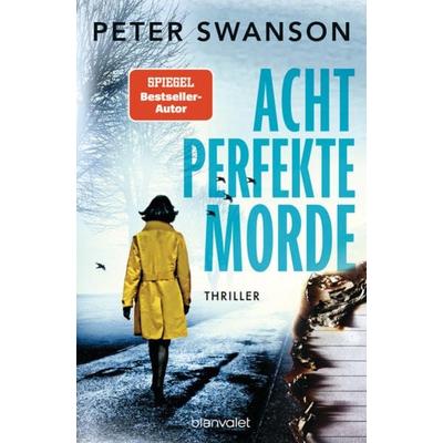 Acht perfekte Morde, Taschenbuch von Peter Swanson, Blanvalet
