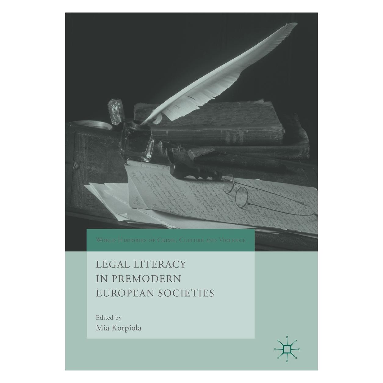 Springer Legal Literacy in Premodern European So (Englisch, Hardcover, Mia Korpiola) (9783319968629)