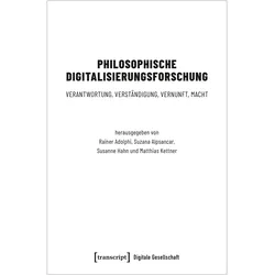 Philosophische Digitalisierungsforschung, Fachbücher von Suzana Alpsancar, Susanne Hahn, Matthias Kettner, Rainer Adolphi
