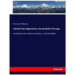 Lehrbuch der allgemeinen und speziellen Chirurgie, Schulbücher von Hermann Tillmanns