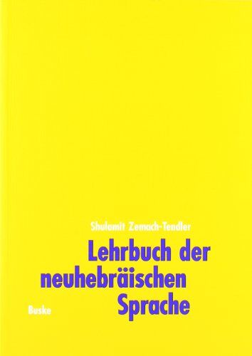 Shulamit Zemach-Tendler - Lehrbuch der neuhebräischen Sprache (Iwrit), Lehrbuch - Preis vom 09.10.2026 07:28:09 h