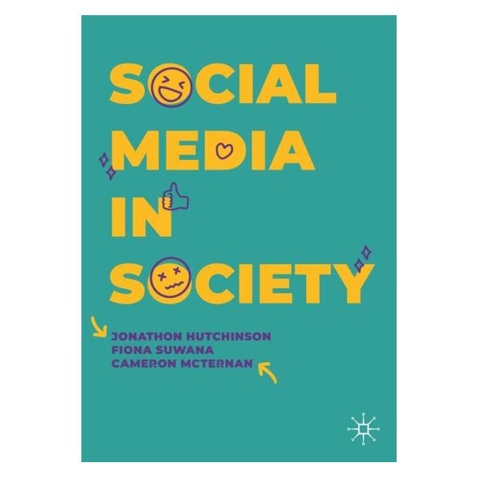 Springer Social Media in Society (Englisch, Softcover, Cameron McTernan, Fiona Suwana, Jonathon Hutchinson) (52789658)