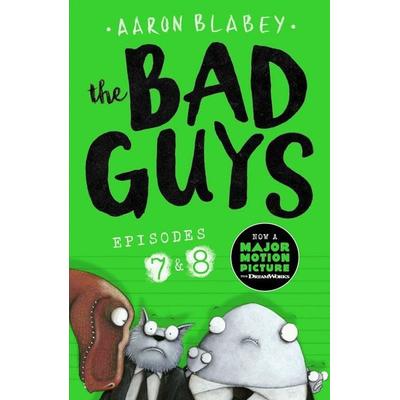 The Bad Guys: Episode 7&8, Taschenbuch von Aaron Blabey, Scholastic, 978-1-4071-9338-0