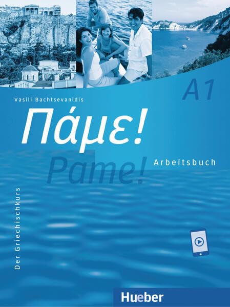 Vasili Bachtsevanidis - Pame! A1: Der Griechischkurs / Arbeitsbuch mit Audios online - Preis vom 13.10.2026 11:25:28 h