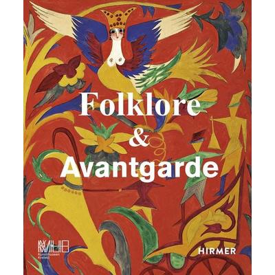Folklore & Avantgarde, Taschenbuch von , Hirmer, 978-3-7774-3383-7